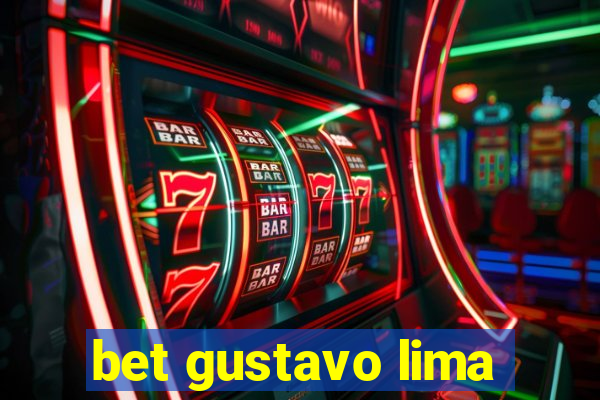 bet gustavo lima